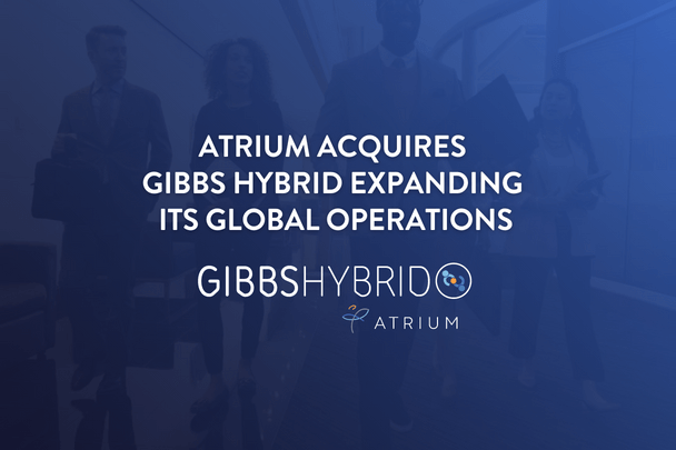 atrium acquires gibbs hybrid expanding its global operations